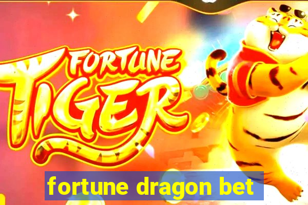 fortune dragon bet